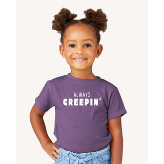 Always Creepin' Tees | PREORDER